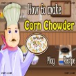 لعبة طبخ للتحميل Cooking Game – Make a Corn Chowder